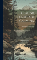 Claudii Claudiani Carmina