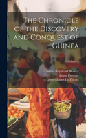 Chronicle of the Discovery and Conquest of Guinea; Volume 1