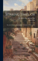 Stirring Times, Or