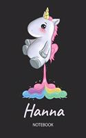 Hanna - Notebook: Blank Lined Personalized & Customized Name Rainbow Farting Unicorn School Notebook / Journal for Girls & Women. Funny Unicorn Desk Accessories for K