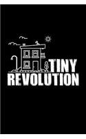 Tiny Revolution: 6x9 Journal & Notebook Dotgrid Gift for Tiny House Owners & Builders