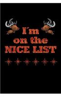 I´m on the NICE LIST: dotted paper with 120 pages - 6x9 inch - colouring book, sketchpad, diary, notebook, exercise book and much more. - funny