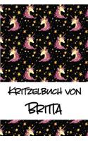 Kritzelbuch von Britta: Kritzel- und Malbuch mit leeren Seiten für deinen personalisierten Vornamen