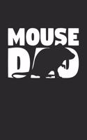 Mouse Notebook 'Mouse Dad' - Mouse Diary - Father's Day Gift for Animal Lover - Mens Writing Journal