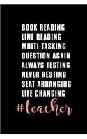 Book Reading Line Reading Multi-Tasking Question Askin Always Testing... Teacher