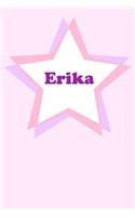 Erika: Personalized Name Journal. Wide Ruled (Lined) Writing Diary, Composition Book. Cute Pink Star Cover for Girls, Kids and Teens