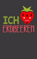 Ich liebe Erdbeeren