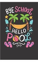 Notebook: Bye School Beach Ball Hammock Dot Grid Dotted 6x9 120 Pages