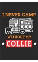 I Never Camp without my Collie