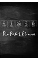 Viognier The Perfect Element: A Periodic Table Inspired Matte Soft Cover Notebook Journal to Write In. 120 Blank Lined Pages for Viognier Lovers