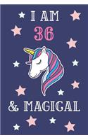 I Am 36 And Magical: Unicorn 36th Birthday Gift Journal / Notebook / Present (6 x 9 - 110 Blank Lined Pages)