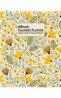 Ultimate Teacher's Planner: Butter Cup Yellow Themed cover and a Perfect Academic, Calendar, and Classroom Management Tool! For Kindergarten, Primary, Elementary, High School, 