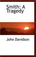 Smith: A Tragedy(English)