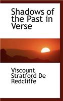 Shadows of the Past in Verse