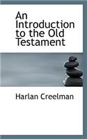 An Introduction to the Old Testament