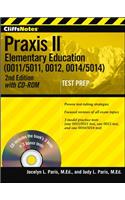 Cliffsnotes Praxis II Elementary Education (0011/5011, 0012, 0014/5014) , Second Edition