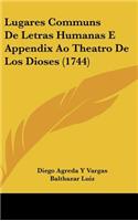 Lugares Communs de Letras Humanas E Appendix Ao Theatro de Los Dioses (1744)