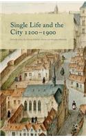 Single Life and the City, 1200-1900