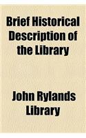 Brief Historical Description of the Library