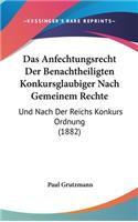 Das Anfechtungsrecht Der Benachtheiligten Konkursglaubiger Nach Gemeinem Rechte