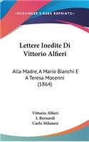Lettere Inedite Di Vittorio Alfieri