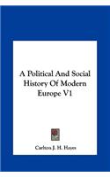 A Political And Social History Of Modern Europe V1