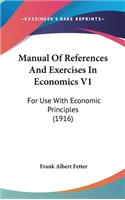 Manual of References and Exercises in Economics V1