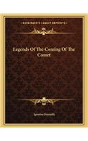 Legends Of The Coming Of The Comet