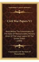 Civil War Papers V1