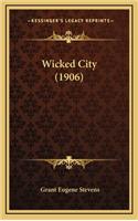 Wicked City (1906)