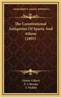 The Constitutional Antiquities of Sparta and Athens (1895)