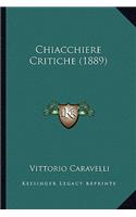 Chiacchiere Critiche (1889)