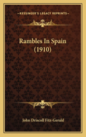 Rambles In Spain (1910)