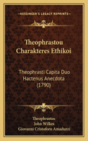 Theophrastou Charakteres Ethikoi