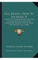 Egg Money, How To Increase It