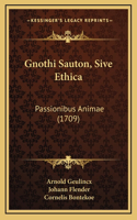 Gnothi Sauton, Sive Ethica
