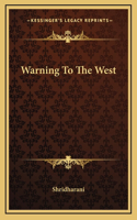 Warning To The West