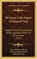 The Jonny-Cake Papers Of Sheperd Tom