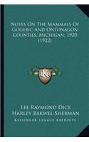Notes On The Mammals Of Gogebic And Ontonagon Counties, Michigan, 1920 (1922)