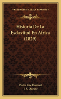 Historia De La Esclavitud En Africa (1829)