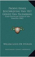 Proeve Eener Beschrijving Van Het Gebied Van Palembang