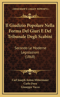 Il Giudizio Popolare Nella Forma Del Giuri E Del Tribunale Degli Scabini