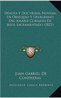 Devota Y Doctrinal Novena En Obsequio Y Desagravio Del Amable Corazon De Jesus Sacramentado (1821)