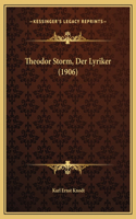 Theodor Storm, Der Lyriker (1906)