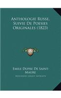 Anthologie Russe, Suivie De Poesies Originales (1823)