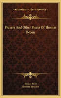 Prayers And Other Pieces Of Thomas Becon