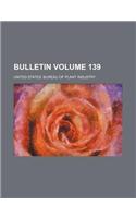 Bulletin Volume 139