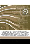 Articles on Anglo-Saxon Society, Including: Witenagemot, Danelaw, Churl, Scop, Thegn, Ealdorman, Housecarl, Sceat, Reeve (England), Drinking Horn, Eng