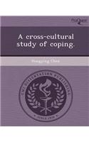 A Cross-Cultural Study of Coping