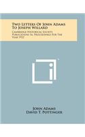 Two Letters of John Adams to Joseph Willard